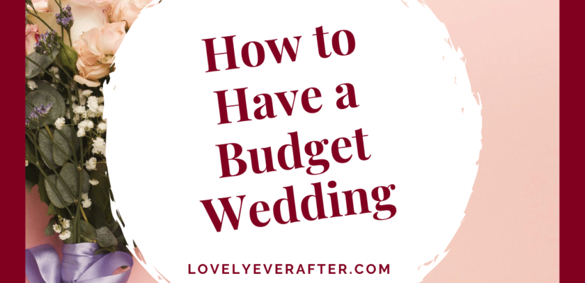 how to have a budget wedding