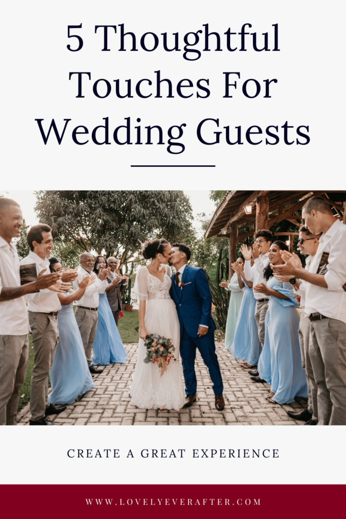 5 ways to create a great experience for your wedding guests
